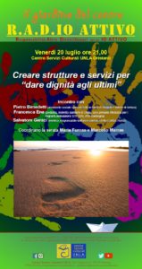 Creare strutture e servizi per “dare dignità agli ultimi”